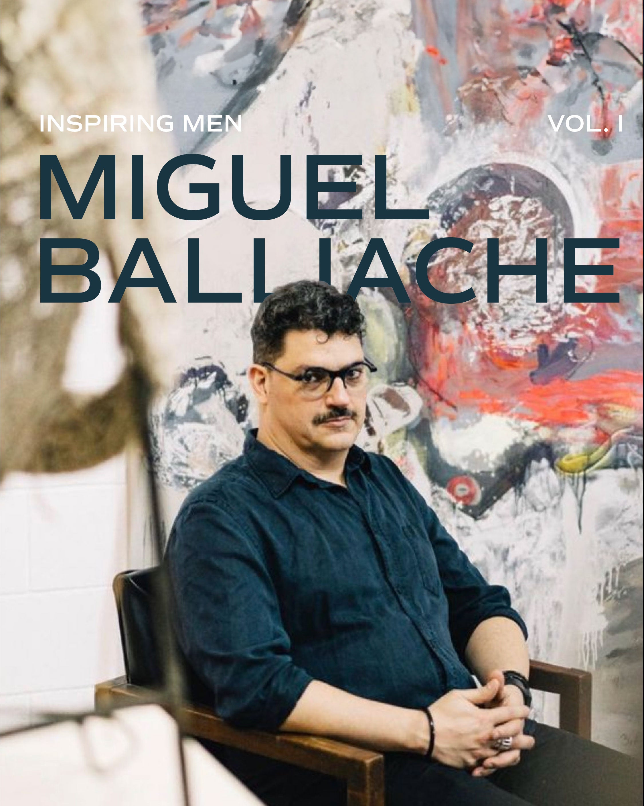 Inspiring Men Vol. I - Miguel Balliache